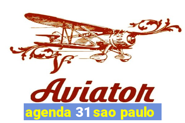 agenda 31 sao paulo